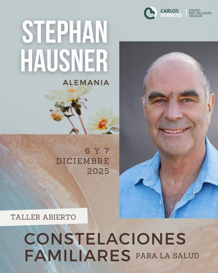 Evento Internacional Constelaciones Familiares para la salud 06 y 07 DIC 2025 - STEPHAN HAUSNER (Alemania)