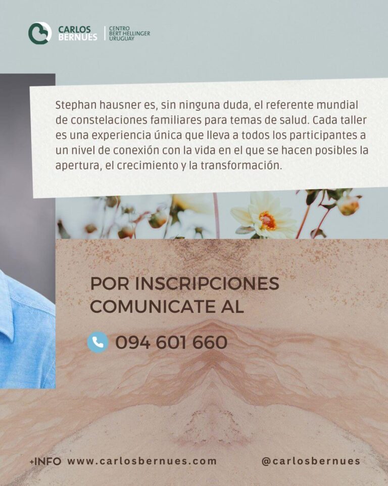 Info Evento Internacional Constelaciones Familiares para la salud 06 y 07 DIC 2025 - STEPHAN HAUSNER (Alemania)